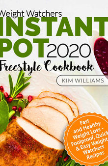 Weight Watchers Instant Pot 2020 Freestyle Cookbook
