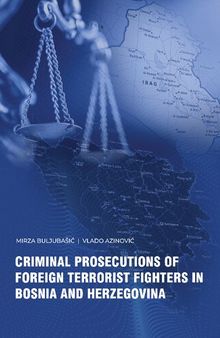 Criminal Prosecutions of Foreign Terrorist Fighters in Bosnia and Herzegovina