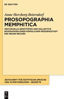 Prosopographia Memphitica: Individuelle Identitäten und kollektive Biographien einer königlichen Residenzstadt des Neuen Reichs