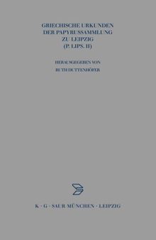 Griechische Urkunden der Papyrussammlung zu Leipzig: P.Lips. II