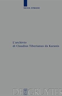 L'archivio di Claudius Tiberianus da Karanis