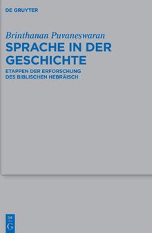 Sprache in der Geschichte: Etappen der Erforschung des Biblischen Hebräisch