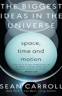The Biggest Ideas in the Universe_ Space, Time and Motion
