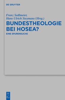 Bundestheologie bei Hosea?: Eine Spurensuche