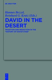 David in the Desert: Tradition and Redaction in the “History of David’s Rise