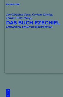 Das Buch Ezechiel: Komposition, Redaktion Und Rezeption