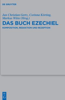 Das Buch Ezechiel: Komposition, Redaktion Und Rezeption