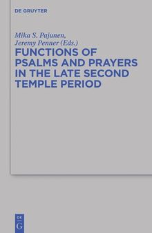 Functions of Psalms and Prayers in the Late Second Temple Period