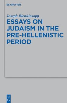 Essays on Judaism in the Pre-Hellenistic Period (Beihefte zur Zeitschrift fur die Alttestamentliche Wissenschaft): 495
