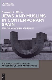 Jews and Muslims in Contemporary Spain: Redefining National Boundaries