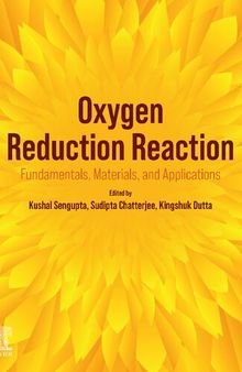 Oxygen Reduction Reaction: Fundamentals, Materials, and Applications