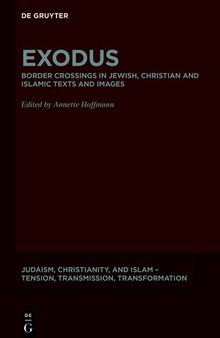 Exodus: Border Crossings in Jewish, Christian and Islamic Texts and Images