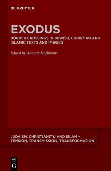 Exodus: Border Crossings in Jewish, Christian and Islamic Texts and Images