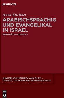 Arabischsprachig und evangelikal in Israel: Identität im Konflikt