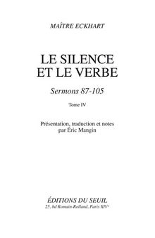 MAÎTRE ECKHART -- Le Silence et le Verbe: Sermons 87-105