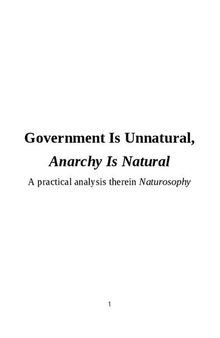 Government Is Unnatural, Anarchy Is Natural