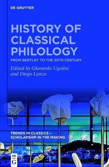 History of Classical Philology: From Bentley to the 20th century