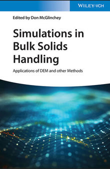 Simulations in Bulk Solids Handling: Applications of DEM and other Methods