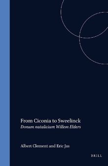 From Ciconia to Sweelinck: donum natalicium Willem Elders