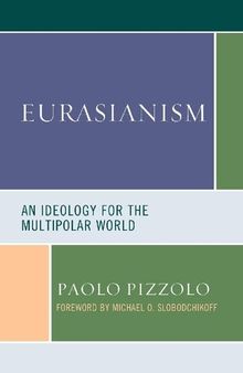 Eurasianism: An Ideology for the Multipolar World