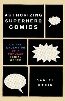 Authorizing Superhero Comics: On the Evolution of a Popular Serial Genre