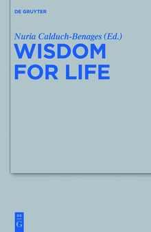 Wisdom for Life: Essays Offered to Honor Prof. Maurice Gilbert S. J. on the Occasion