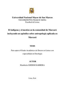 El indígena y el mestizo en la comunidad de Marcará (Carhuaz, Áncash). Incluyendo un apéndice sobre antropología aplicada en Marcará
