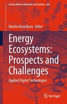 Energy Ecosystems: Prospects and Challenges: Applied Digital Technologies