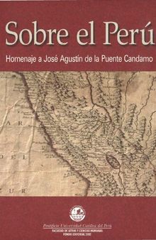 Sobre el Perú: Homenaje a José Agustín de la Puente Candamo