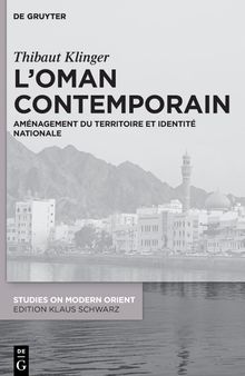 LOman contemporain: Aménagement du territoire et identité nationale