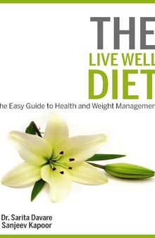 The Live Well Diet: The Easy Guide to Health and Weight Management