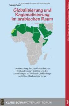 Globalisierung Und Regionalisierung Im Arabischen Raum.: Eine Empirische Untersuchung Zur Auswirkung Der 
