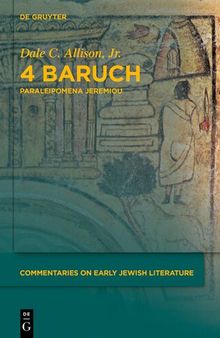 4 Baruch: Paraleipomena Jeremiou (Commentaries on Early Jewish Literature)