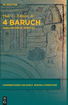 4 Baruch: Paraleipomena Jeremiou (Commentaries on Early Jewish Literature)