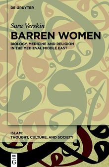 Barren Women: Religion and Medicine in the Medieval Middle East