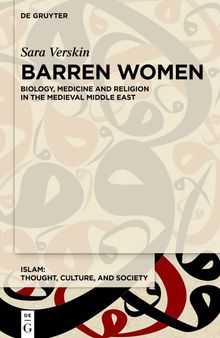 Barren Women: Religion and Medicine in the Medieval Middle East