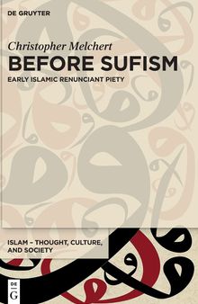 Before Sufism: Early Islamic renunciant piety