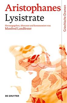 Lysistrate: Text, Übersetzung und Kommentar
