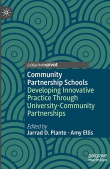Community Partnership Schools: Developing Innovative Practice Through University-Community Partnerships