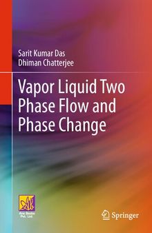 Vapor Liquid Two Phase Flow and Phase Change