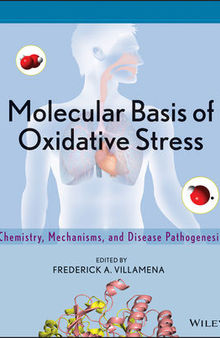 Molecular Basis of Oxidative Stress: Chemistry, Mechanisms, and Disease Pathogenesis