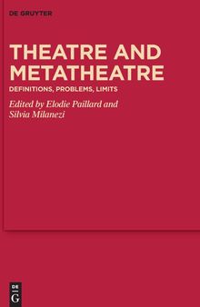 Theatre and Metatheatre: Definitions, Problems, Limits