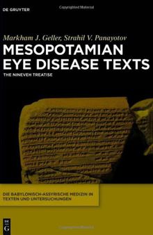 Mesopotamian Eye Disease Texts: The Nineveh Treatise
