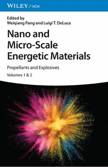 Nano and Micro-Scale Energetic Materials: Propellants and Explosives