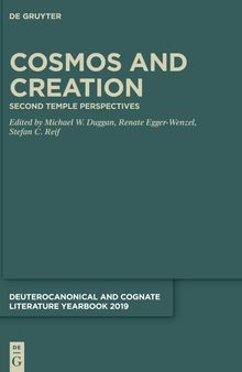 Cosmos and Creation: Second Temple Perspectives