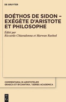 Boéthos de Sidon – Exégète d’Aristote et philosophe: Exégète D’aristote Et Philosophe