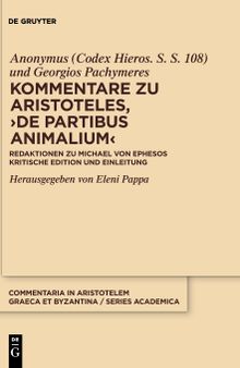 Kommentare zu Aristoteles,  ›De partibus animalium‹: Redaktionen zu Michael von Ephesos. Kritische Edition und Einleitung