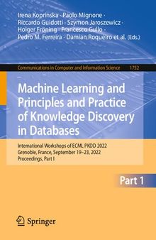 Machine Learning and Principles and Practice of Knowledge Discovery in Databases: International Workshops of ECML PKDD 2022 Grenoble, France, September 19–23, 2022 Proceedings, Part I