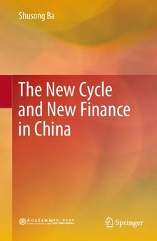 The New Cycle and New Finance in China