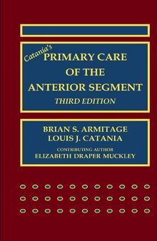 Catania’s Primary Care of the Anterior Segment